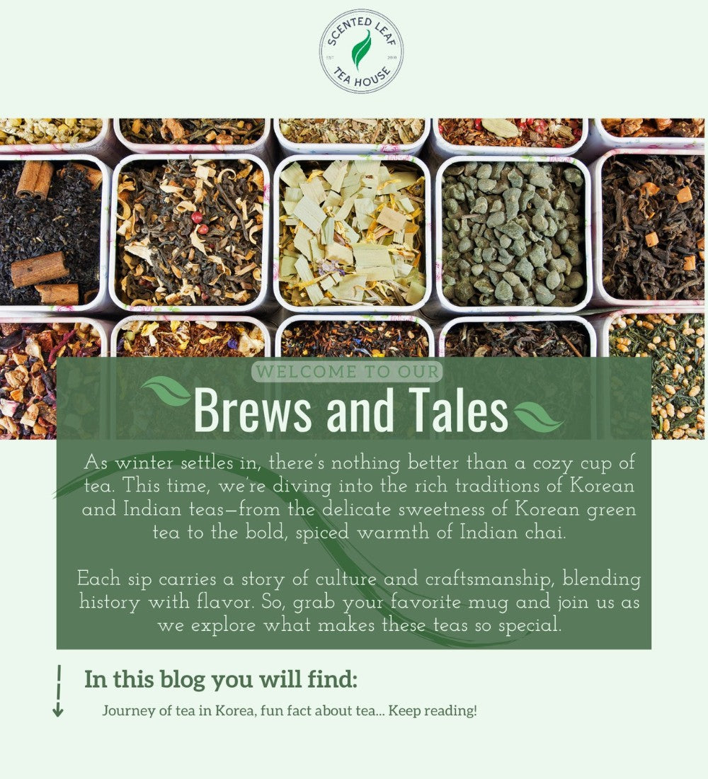 Sipping Through Tradition: The Flavors of Korean & Indian Teas